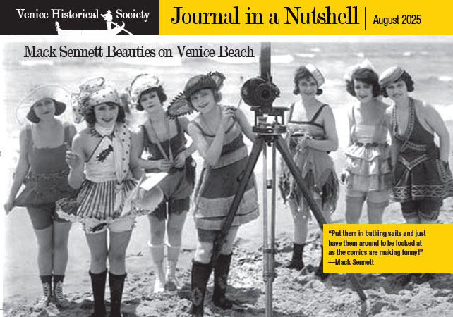 Venice Historical Society Journal in a Nutshell August 2025 Mack Sennett Beauties on Venice Beach